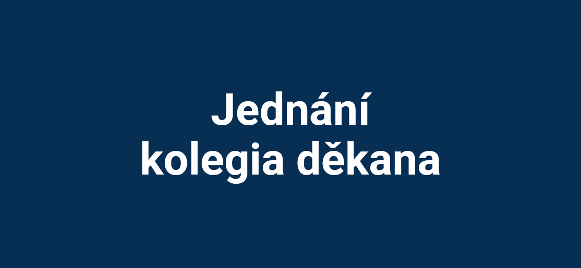 Jednání kolegia děkana