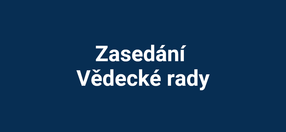 Zasedání Vědecké rady